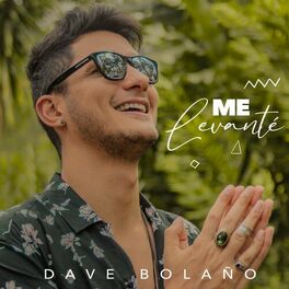 Dave Bolaño - Me Levanté.jpeg